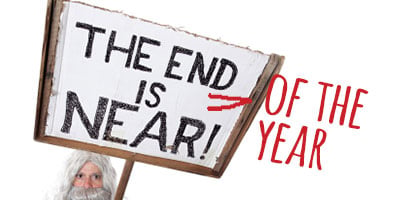 Prophet holding sign that the end (of the year) is near!